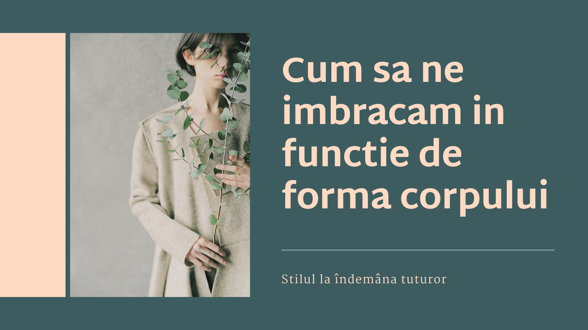 Cum sa ne imbracam in functie de forma corpului